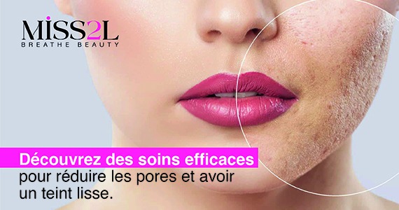 Comment réduire l'apparence des pores avec les bons soins